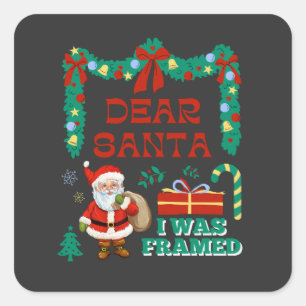 Dear Santa I Was Framed Naughty Christmas Square Sticker