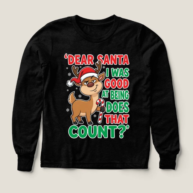Dear Santa I Was Good At Being Reindeer Christmas Tri-Blend Shirts (Design Front)