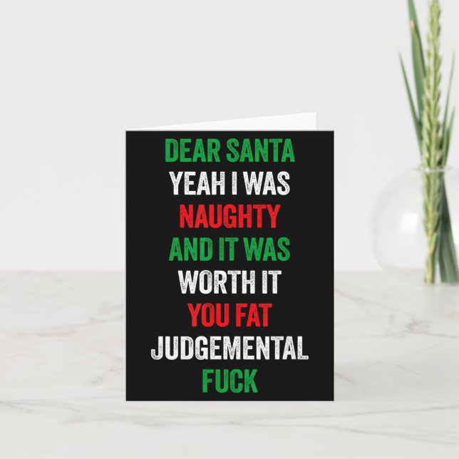 Dear Santa I Was Naughty And It's Worth It Funny J Card (Front)