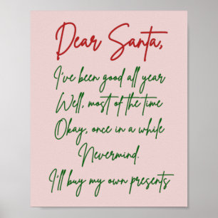 Dear Santa I'll buy my own stuff Funny Christmas Poster