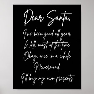 Dear Santa I'll buy my own stuff Funny Christmas Poster