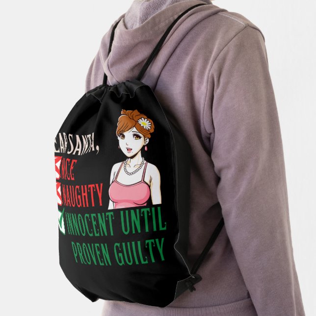 DEAR SANTA, INNOCENT UNTIL PROVEN GUILTY           DRAWSTRING BAG (Insitu)