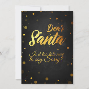 Dear santa, is it too late to say sorry? holiday card