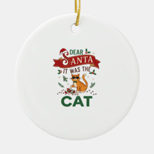 Dear Santa It Was Cat Orange Christmas Ornament