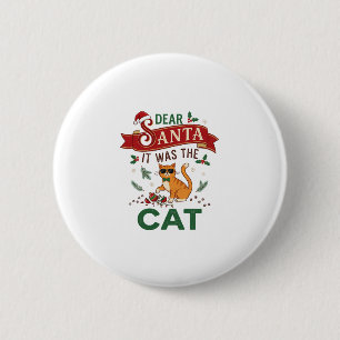 Dear Santa It Was Cat Orange Christmas Ornament Button