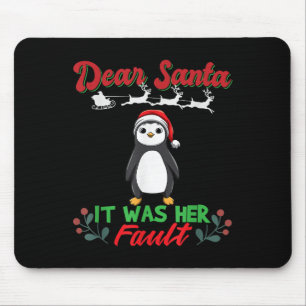 Dear Santa It Was Her Fault Siblings Matching Xmas Mouse Pad