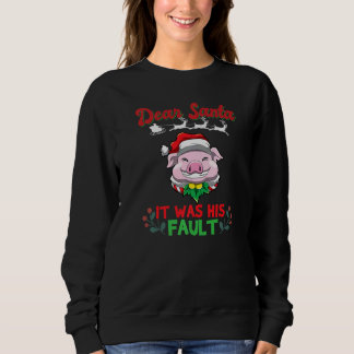 Dear Santa It Was His Fault Siblings Matching Xmas Sweatshirt