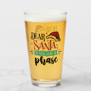 Dear Santa It Was Just a Phase Christmas Funny Glass