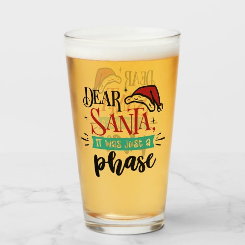Dear Santa It Was Just a Phase  Christmas Funny Glass