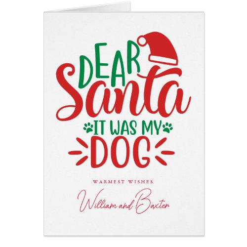 Dear Santa it Was My Dog  Add Your Photo