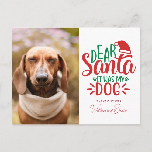 Dear Santa it Was My Dog  Add Your Photo Holiday Postcard