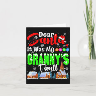 Dear Santa It Was My Granny's Fault Santa Naughty Card