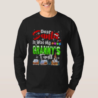 Dear Santa It Was My Granny's Fault Santa Naughty T-Shirt