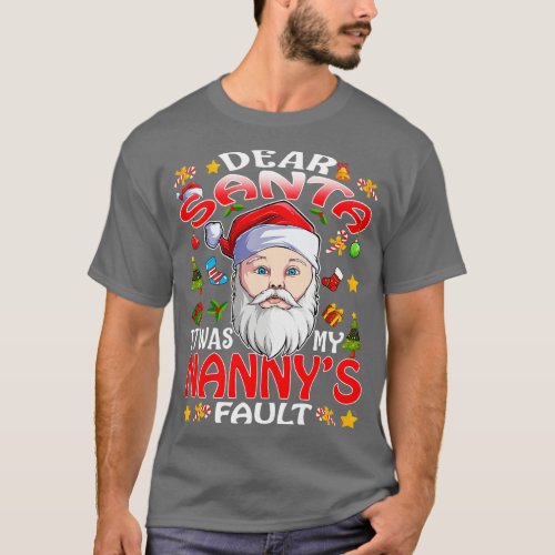 Dear Santa It Was My Nannys Fault Christmas Funny  T_Shirt