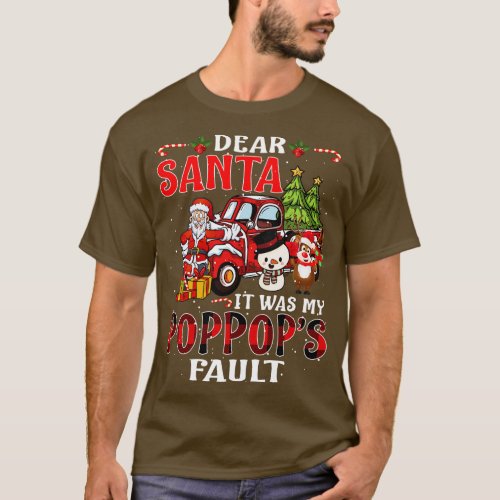 Dear Santa It Was My Poppop Fault Christmas Funny  T_Shirt