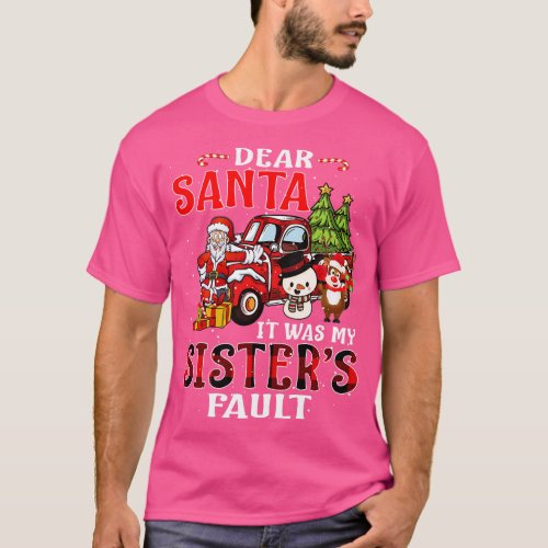 Dear Santa It Was My Sisters Fault Christmas Funny T_Shirt