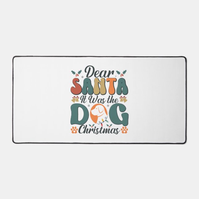 Dear Santa It Was the Dog Christmas-01 Desk Mat (Front)