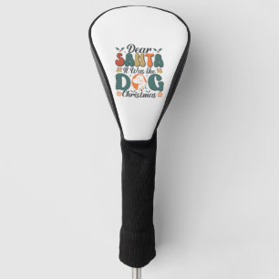 Dear Santa It Was the Dog Christmas-01 Golf Head Cover
