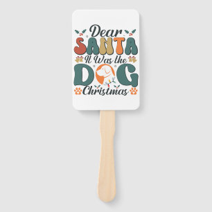 Dear Santa It Was the Dog Christmas-01 Hand Fan