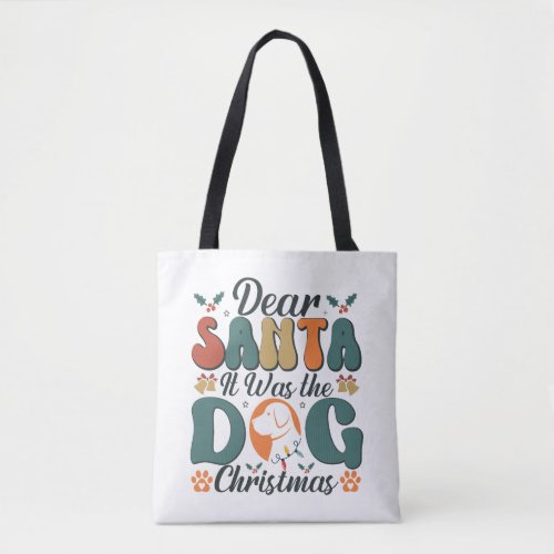 Dear Santa It Was the Dog Christmas_01 Tote Bag