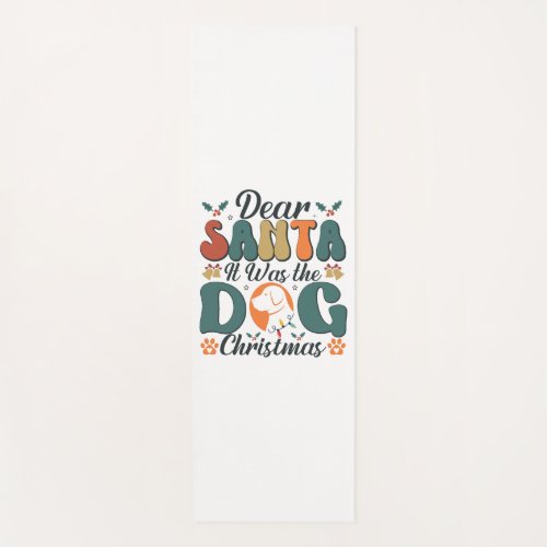 Dear Santa It Was the Dog Christmas_01 Yoga Mat