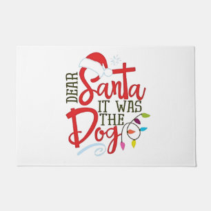 Dear Santa It Was The Dog Funny Doormat