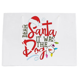 Dear Santa It Was The Dog Funny Large Gift Bag