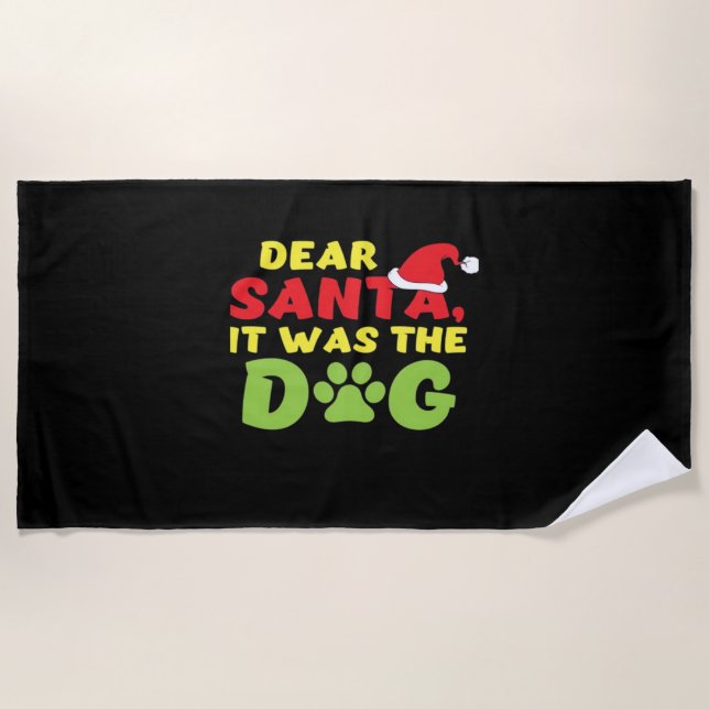 Dear Santa it was the dog paw Classic T-Shirt Beach Towel (Front)