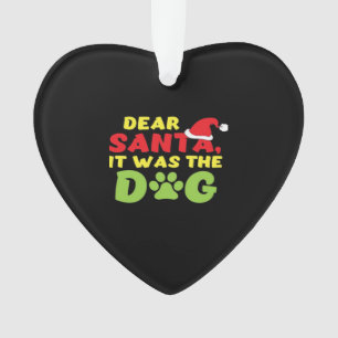 Dear Santa it was the dog paw Classic T-Shirt Ornament