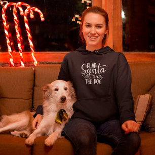 Dear Santa It Was The Dog White Script Holiday Hoodie