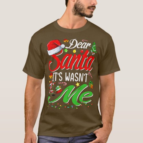 Dear Santa It Wasnt Me Funny Family Christmas Part T_Shirt