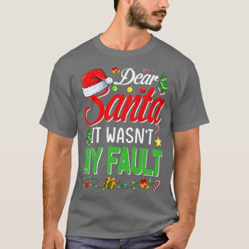Dear Santa It Wasnt My Fault TShirt