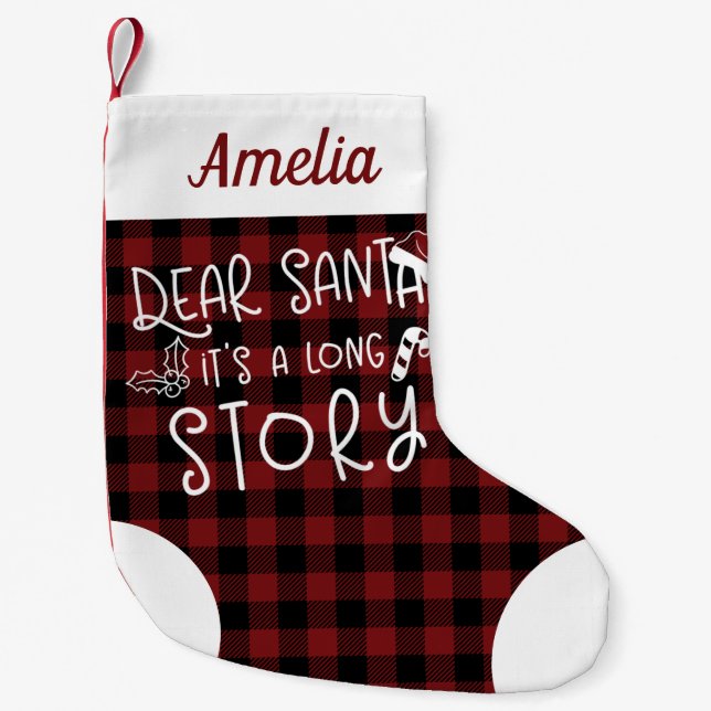 Dear Santa It's A Long Story Cute Funny Small Christmas Stocking (Front)