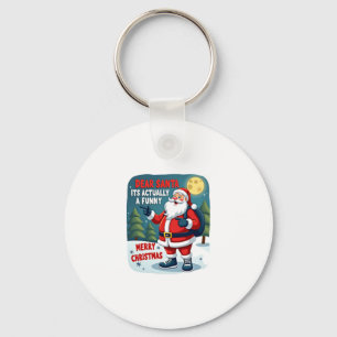 Dear santa its actually a funny storychristmas dog keychain