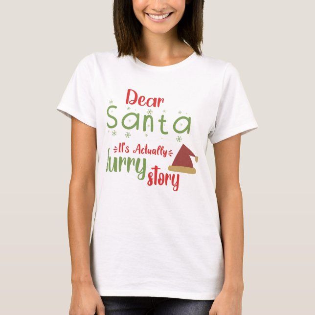 Dear Santa Its Actually Merry Christmas Tree Xmas T-Shirt (Front)