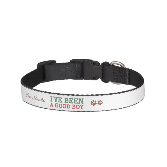 Dear Santa I've Been a Good Boy Dog Pet Collar | Zazzle
