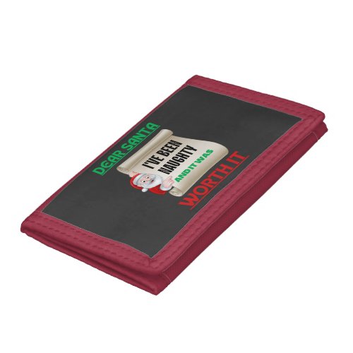 Dear Santa Ive Been Naughty And It Was Worth It  Trifold Wallet