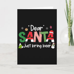 Dear Santa Just Bring Beer Christmas Pjs Family Ma Card