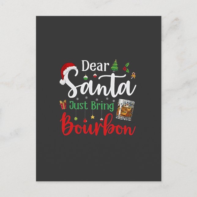 Dear Santa Just Bring Bourbon Drinking Christmas  Invitation Postcard (Front)