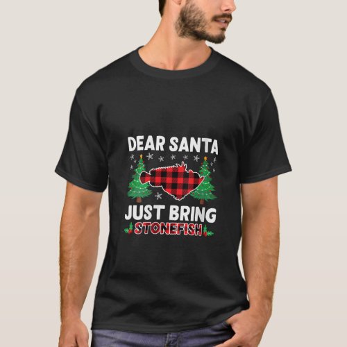 Dear Santa Just Bring Buffalo Plaid Stonefish Xmas T_Shirt