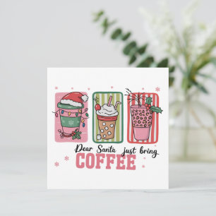 Dear Santa Just Bring Coffee Christmas Preppy Xmas Holiday Card