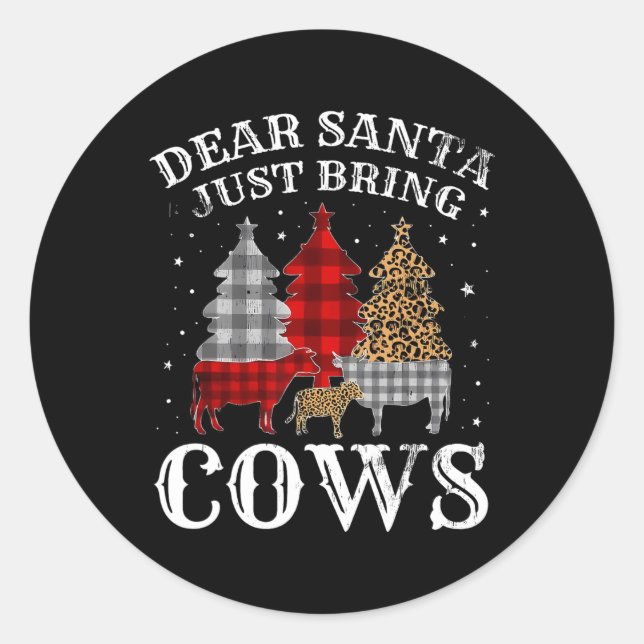Dear Santa Just Bring Cows Christmas Buffalo Plaid Classic Round Sticker (Front)
