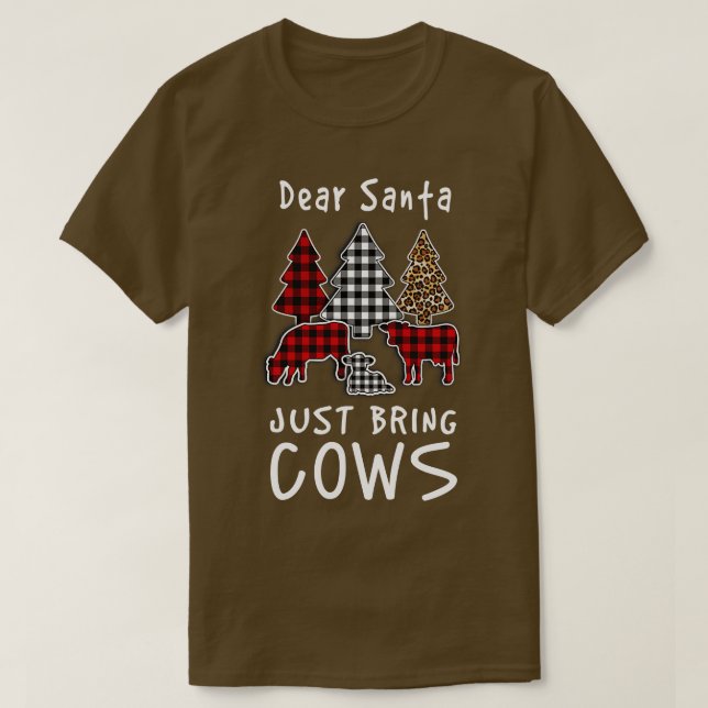 Dear Santa Just Bring Cows T-Shirt (Design Front)