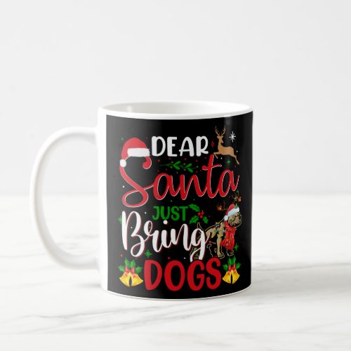 Dear Santa Just Bring Dogs Christmas Xmas Pitbull  Coffee Mug