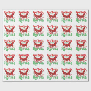 Dear Santa Just Bring the Horses Funny Christmas Wrapping Paper