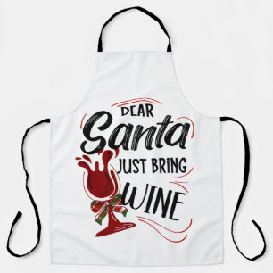 Dear Santa Just Bring Wine, Funny Xmas Pun Apron
