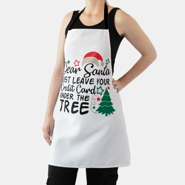 Dear Santa Just Leave Your Credit Card | Funny Apron (Insitu)