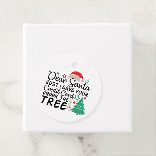 Dear Santa Just Leave Your Credit Card  Funny Favor Tags