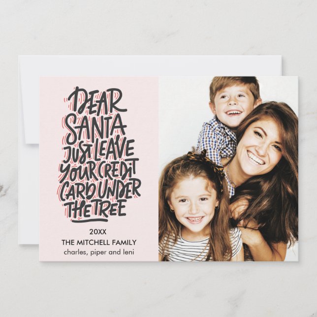 Dear Santa Leave Your Credit Card Funny Photo (Front)