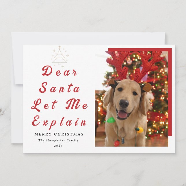 "Dear Santa, Let Me Explain - Fun Photo Christmas  Holiday Card (Front)